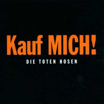 CD Die Toten Hosen: Kauf MICH!