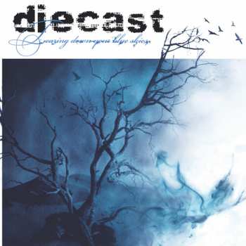 LP Diecast: Tearing Down Your Blue Skies