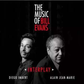 Diego Imbert: ◃Interplay▹ (The Music Of Bill Evans)