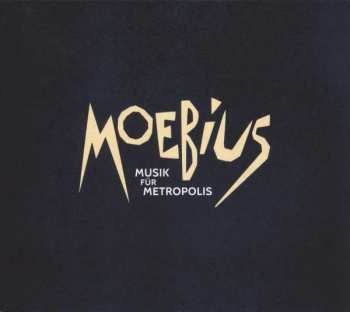 CD Dieter Moebius: Musik Für Metropolis