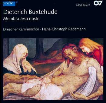 Album Dieterich Buxtehude: Membra Jesu Nostri