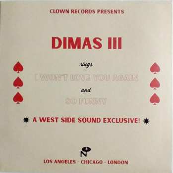 SP Dimas Garza: I Won't Love You Again / So Funny CLR