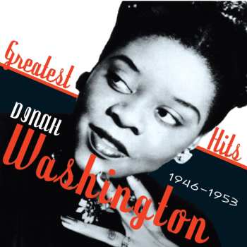 2CD Dinah Washington: Greatest Hits 1946-1953