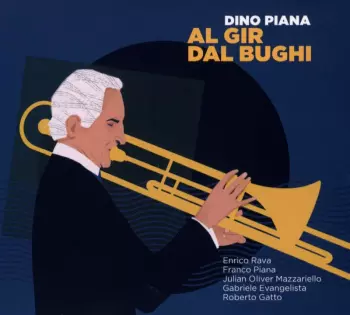 Dino Piana: Al Gir Dal Bughi
