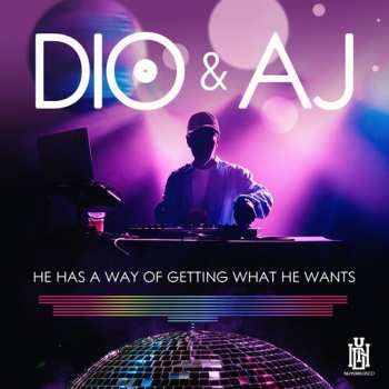 CD Dio & Aj: He Has A Way Of Getting What He Wants
