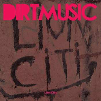 CD Dirtmusic: Lion City