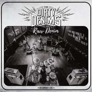 CD The Dirty Denims: Raw Denim