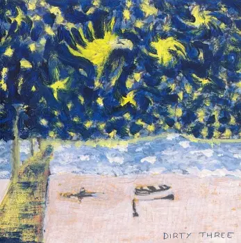 Dirty Three: Whatever You Love, You Are