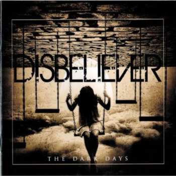 Album Disbeliever: The Dark Days
