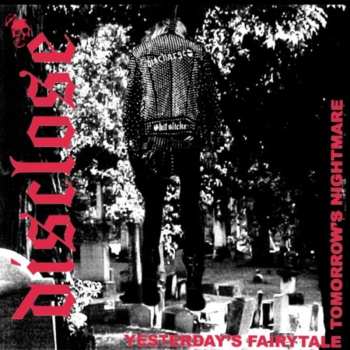 LP Disclose: Yesterday's Fairytale, Tomorrow's Nightmare