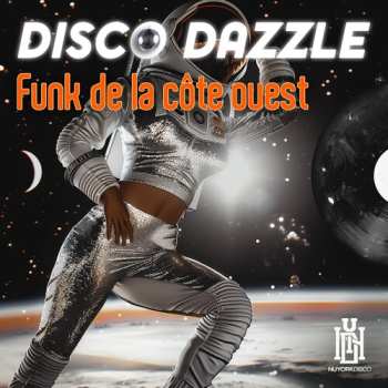 Album Disco Dazzle: Funk De La Cote Ouest