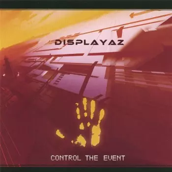Displayaz: Control The Event