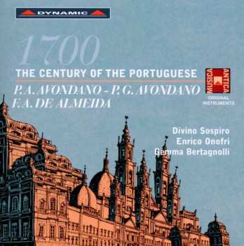 Album Enrico Onofri: 1700 The Century Of The Portuguese