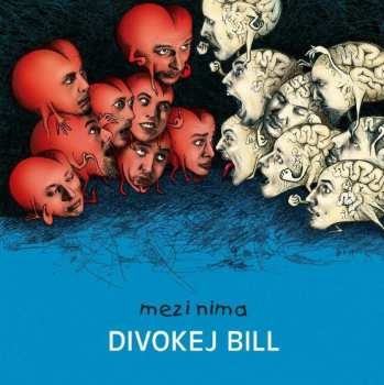 LP Divokej Bill: Mezi nima (Remastered 2023)