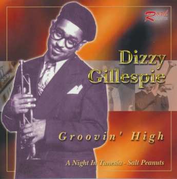 CD Dizzy Gillespie: Groovin' High
