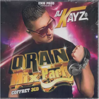 Dj Kayz: Oran Mix Party