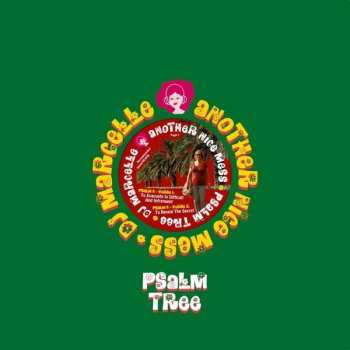 Album DJ Marcelle/Another Nice Mess: Psalm Tree