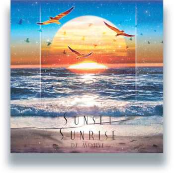 Album Dj Motive: Sunset Sunrise