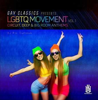 Album Dj R.u. Curious: Gay Classics Presents Lgbtq Movement 1