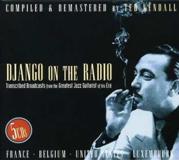 5CD/Caja Django Reinhardt: Django On The Radio (Transcribed Broadcasts From The Greatest Jazz Guitarist Of His Era)