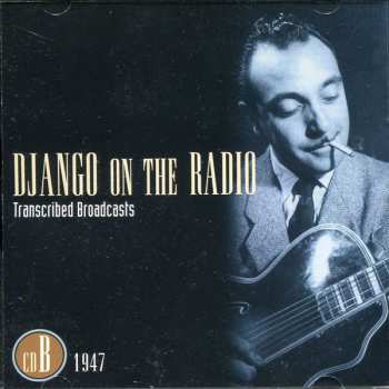 5CD/Caja Django Reinhardt: Django On The Radio (Transcribed Broadcasts From The Greatest Jazz Guitarist Of His Era)