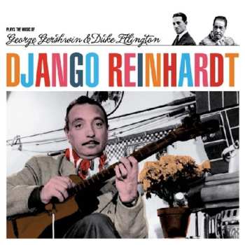 Album Django Reinhardt: Plays The Music Of George Gershwin & Duke Ellington