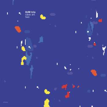 Album DJM Trio: Cave Art Two