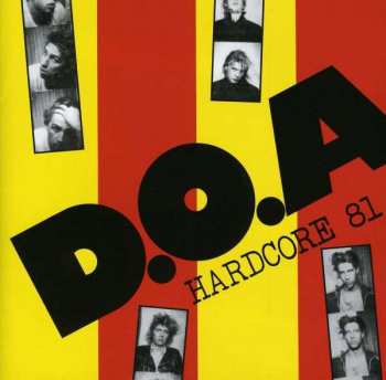 CD D.O.A.: Hardcore '81 LTD