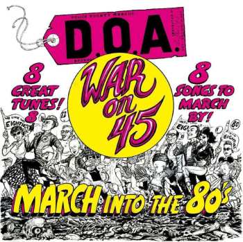 LP D.O.A.: War On 45 (yellow Vinyl)