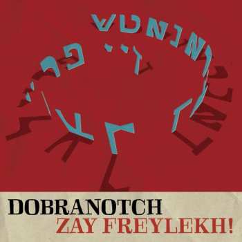 CD Dobranotch: Zay Freylekh!