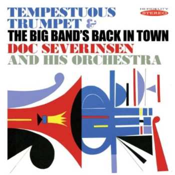 Album Doc Severinsen And His Orchestra: Tempestuous Trumpet & The Big Band's Back In Town