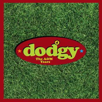 8CD Dodgy: The A&M Years