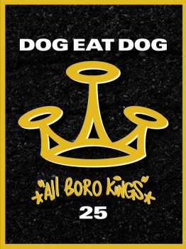 2CD/DVD/2Mercancía Dog Eat Dog: All Boro Kings - 25 LTD
