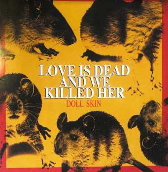LP Doll Skin: Love Is Dead And We Killed Her CLR