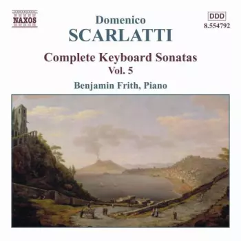 Complete Keyboard Sonatas Vol. 5
