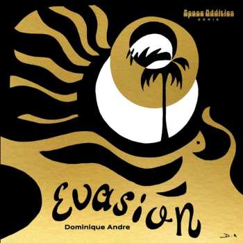 CD Dominique André: Evasion
