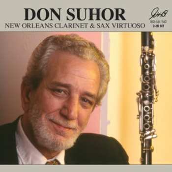 2CD Don Suhor: New Orleans Clarinet And Sax Virtuoso