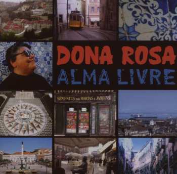 CD Dona Rosa: Alma Livre