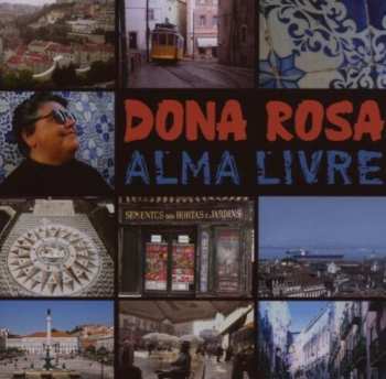 CD Dona Rosa: Alma Livre