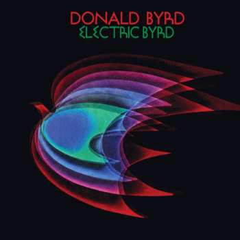 CD Donald Byrd: Electric Byrd