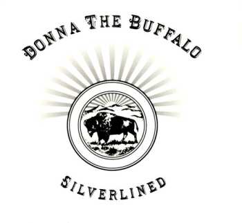 Album Donna The Buffalo: Silverlined