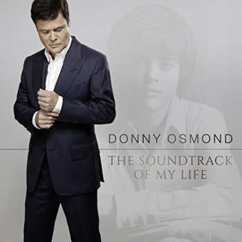 CD Donny Osmond: The Soundtrack Of My Life