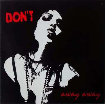CD Don't: Away Away
