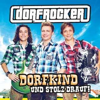 CD Dorfrocker: Dorfkind Und Stolz Drauf!
