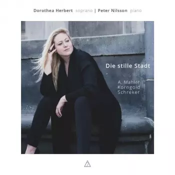 Dorothea / Peter Herbert: Dorothea Herbert - Die Stille Stadt