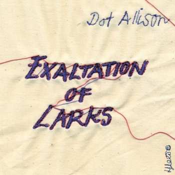 CD Dot Allison: Exaltation Of Larks