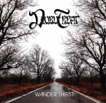 CD Double Treat: Wander Thirst