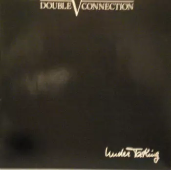 Double V Connection: UnderTaKing