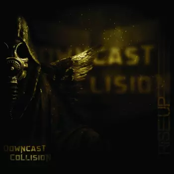 Downcast Collision: Rise Up