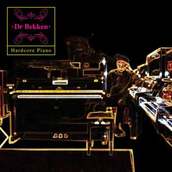 Album Dr. Bekken: Hardcore Piano